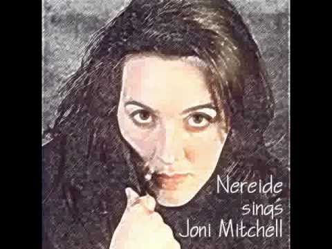 River   Nereide Sings Joni Mitchell 1