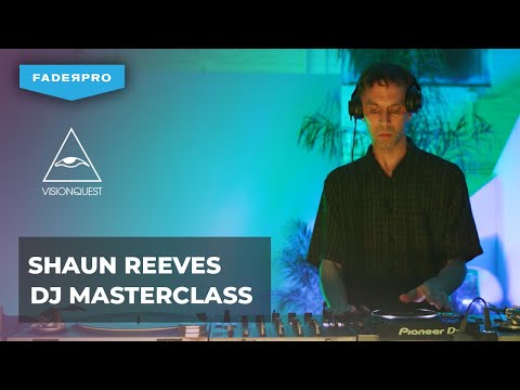 Shaun Reeves DJ Masterclass