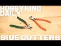 Side Cutters - HobbyKing Daily