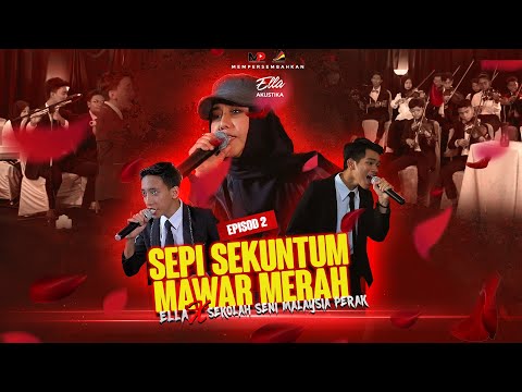 ELLA Akustika :Berlayar Tak Bertepian/Sepi Sekuntum Mawar Merah (LIVE) X Sekolah Seni Malaysia Perak