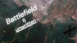 Battlefield 6 - unwritten.