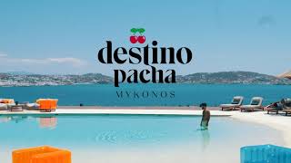 A day at Destino Pacha Mykonos