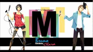 Video thumbnail for 【Bruno y Clara】 Moves like jagger【VOCALOID3】 by Utakoloid