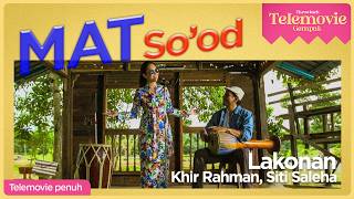 Download lagu [EPISOD PENUH] MAT SO'OD (Khir Rahman, Siti Saleha, Harun Hashim) | THROWBACK TELEMOVIE GEMPAK mp3