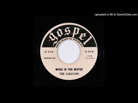 Rare Gospel 45 The Caravans ‎– Wade In The Water