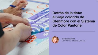 Detrás de la tinta: el viaje colorido de Glenmore con el sistema de combinación Pantone