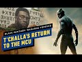 Why Marvel Studios Should Eventually Bring T'Challa Back As Black Panther