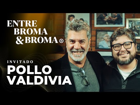 Entre Broma y Broma | Pollo Valdivia