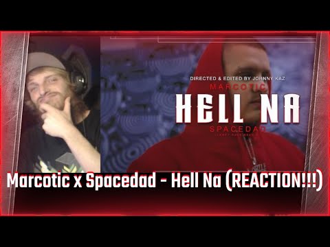 Marcotic x Spacedad - Hell Na (REACTION!!!) @Marcotic615