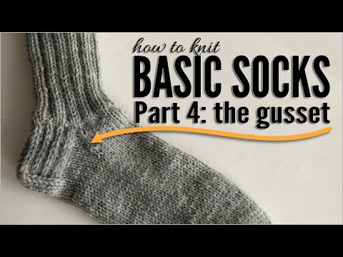 Basic Sock Knitting Tutorial: The gusset part 4 | Socks in any yarn & any size | No pattern needed!
