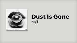 MØ - Dust is Gone [Subtitulada al Español + Lyrics]