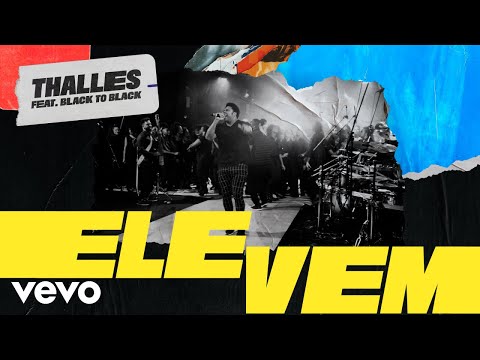 Thalles Roberto - Ele vem ft. Coral Black To Black