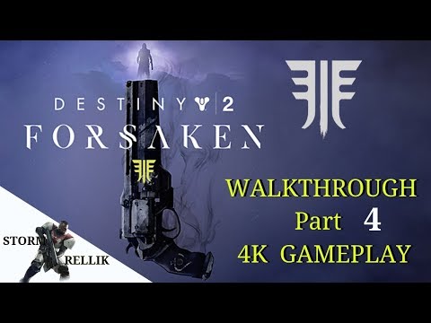 Destiny 2 walkthrough Forsaken Part.4 Gameplay!!! 4K.60 FPS
