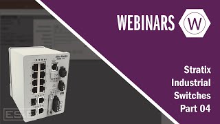 Stratix Industrial Switch 04 - Advanced Features