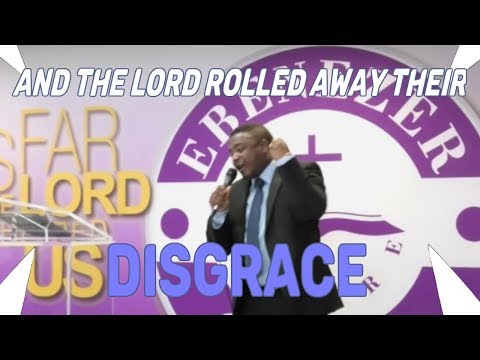 Rev. Dan Mwirigi - And The Lord Rolled Away Their Disgrace