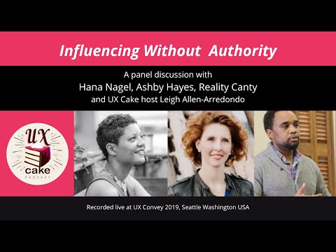 Influencing Without Authority - UX Cake Live at Convey UX 2019