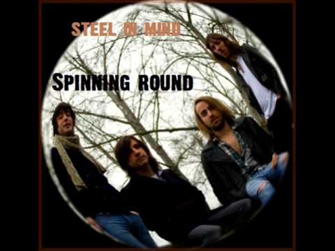 Steel In Mind - Spinning Round