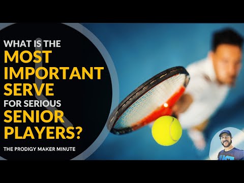 What Is The Most Important Tennis Serve For Serious Senior Players? Prodigy Maker Minute