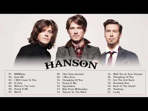 Hanson Greatest Hits Full Album 2020-  Best Of Hanson Music Hits 2020