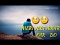 Jag Ne Cheena Mujhse Status Honthon Se Chhulo Tum Sab Jeeta Kiye Mujhse Heart Touching Status