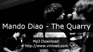 Mando Diao - The Quarry