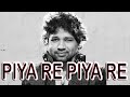 piya re piya re song by kailash kher