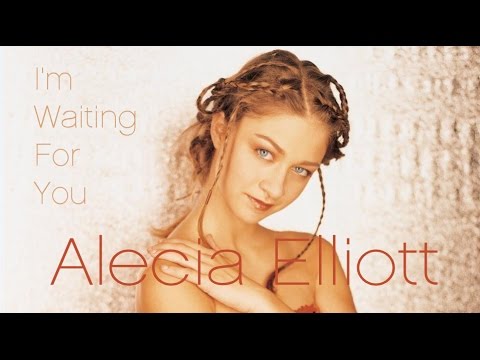 Alecia Elliott - I'm Waiting For You