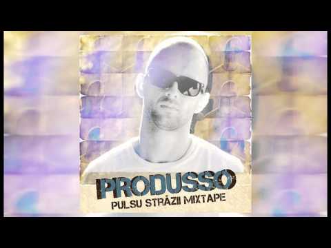 Produsso - Sa-nebunesc Feat.  Kalcedonik (Fentam Terra)