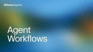 Introducing Agent Workflows