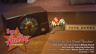 Gene Autry - Rudolph, the Red-Nosed Reindeer (Gene Autry's Melody Ranch Radio Show November 1, 1953)