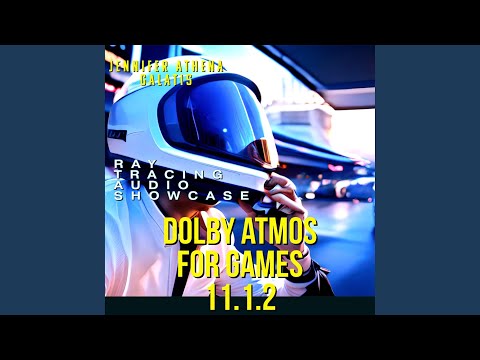 Dolby Atmos for Games 11.1.2 (Ray Tracing Audio Showcase)