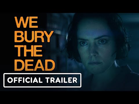 We Bury The Dead - Official Teaser Trailer (2025) Daisy Ridley
