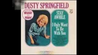 I Only Want To Be With You  Dusty Springfield  in stereo Tom Moulton  original rotation StevenB