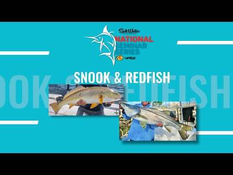 NATIONAL SEMINAR SERIES 2022 SEASON - Episode 10 - Snook & Redfish