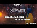 SNOW WHITE 2025 Hand Meets A Hand One Line Multilanguage In 20 Languages