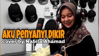 Download lagu Aku Penyanyi Dikir cover by Nabila Ahamad mp3 Download lagu Aku Penyanyi Dikir cover by Nabila Ahamad mp3