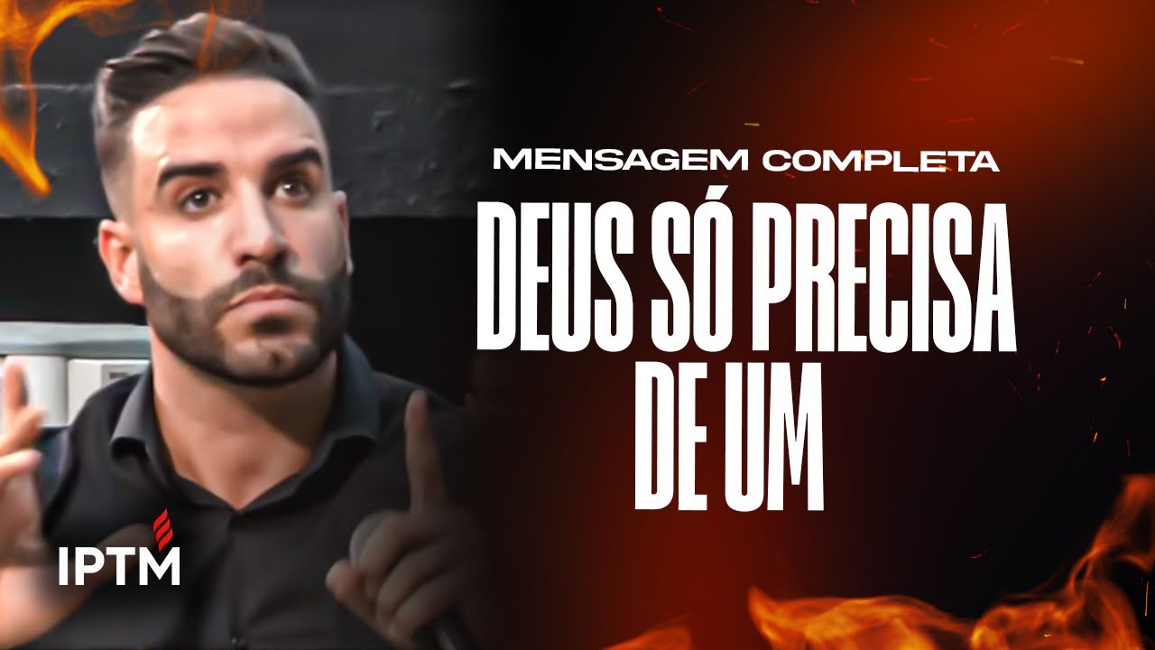 MENSAGEM COMPLETA: Deus Só Precisa De Um - Pr Leonardo Sale