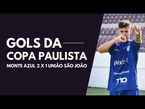 MONTE AZUL 2X1 UNIÃO SÃO JOÃO: VEJA OS GOLS DO JOGO DE VOLTA DAS SEMIFINAIS DA COPA PAULISTA