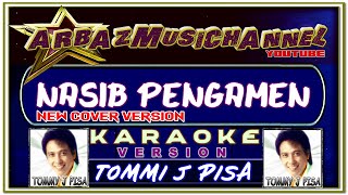 Download lagu KARAOKE | NASIB PENGAMEN by TOMMI J PISA | New Arransement Cover ! mp3 Download lagu KARAOKE | NASIB PENGAMEN by TOMMI J PISA | New Arransement Cover ! mp3