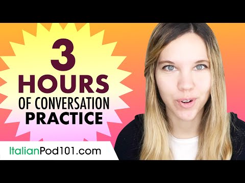 3 Hours of Italian Conversation Practice - Improve Speaking Skills