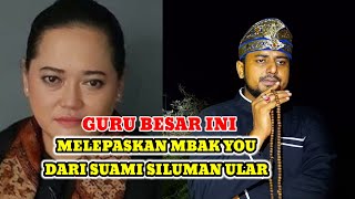 Download lagu GURU BESAR MELEPASKAN MBAK YOU DARI SUAMI SILUMAN ULAR ! mp3 Download lagu GURU BESAR MELEPASKAN MBAK YOU DARI SUAMI SILUMAN ULAR ! mp3