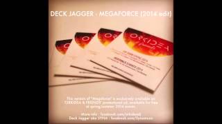Deck Jagger - Megaforce (2014 edit)
