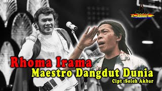 Download lagu Rhoma Irama Maestro Dangdut Dunia - Cak Sodiq mp3