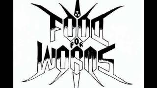 Food for Worms - Brake your limits down