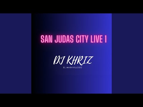 San Judas City (Live 1)