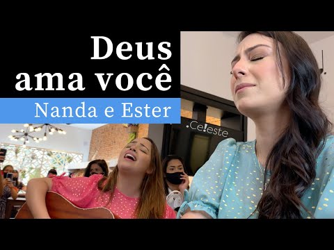 Deus ama Você | Autor João Paulo | Nanda e Ester | Piano, Violão e Canto