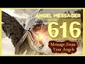 Angel Number 616 Meaning ️connect With Your Angels And Guides