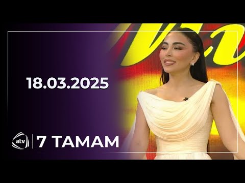 7 Tamam / 18.03.2025