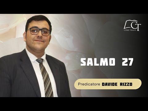 Davide Rizzo I Salmo 27