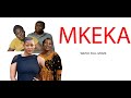 NEW BONGO MOVIE MKEKA FULL MOVIE MADEBE LIDAI CHANUO HIDAYA BOLI